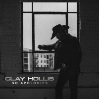 Clay Hollis - No Apologies (2022) MP3