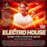 VA - Electro House: Music For A Positive Mood (2022) MP3