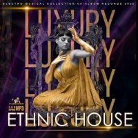 VA - Luxury Ethnic House (2022) MP3