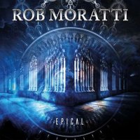 Rob Moratti - Epical (2022) MP3