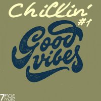 VA - Chillin' Good Vibes, Vol. 1 (2022) MP3