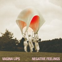 The Vagina Lips - Negative Feelings (2022) MP3