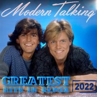Modern Talking - Greatest Hits In Remix (2022) MP3