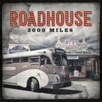 Roadhouse - 2000 Miles (2022) MP3