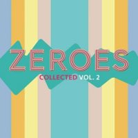 VA - (00's) Zeroes Collected Volume 2 (2022) MP3