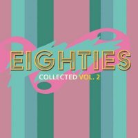 VA - (80's) Eighties Collected Volume 2 (2022) MP3