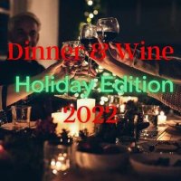VA - Dinner & Wine Holiday Edition (2022) MP3