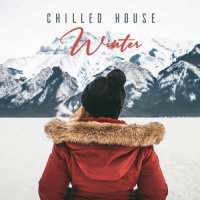 VA - Chilled House Winter (2022) MP3