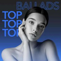 VA - Top Ballads (2022) MP3