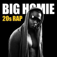 VA - Big Homie - 20s Rap (2022) MP3