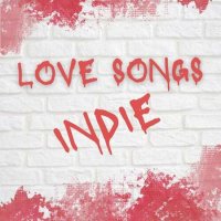 VA - Love Songs Indie (2022) MP3