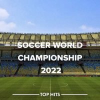 VA - Soccer World Championship (2022) MP3