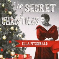 Ella Fitzgerald - The Secret of Christmas (2022) MP3