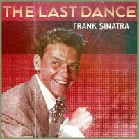 Frank Sinatra - The Last Dance (2022) MP3