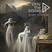 Play The Pause - Ghosts Of The Past (2022) MP3