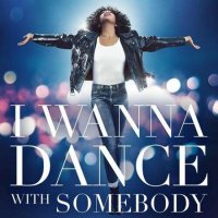 Whitney Houston - I Wanna Dance With Somebody [The Movie: Whitney New, Classic and Reimagined] (2022) MP3