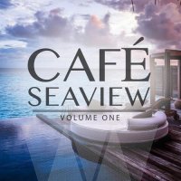 VA - Cafe Seaview, Vol. 1-3 (2016-2022) MP3