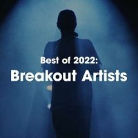 VA - Best of 2022: Breakout Artists (2022) MP3