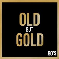 VA - Old But Gold 80's (2022) MP3
