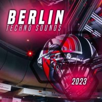VA - Berlin Techno Sounds 2023 (2022) MP3