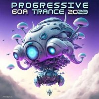 VA - Progressive Goa Trance 2023 (2022) MP3