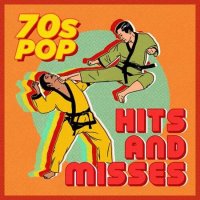 VA - 70s Pop: Hits & Misses (2022) MP3