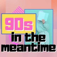 VA - 90s in the meantime (2022) MP3