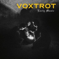 Voxtrot - Early Music (2022) MP3