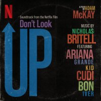 OST - Не смотрите наверх / Don't Look Up [by Nicholas Britell] (2021) MP3