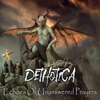 Dethotica - Echoes Of Unanswered Prayers (2022) MP3