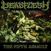 Deadflesh - The Fifth Assault (2022) MP3