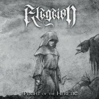 Elegeion - Plight Of The Heretic (2022) MP3
