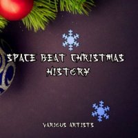 VA - SPACE BEAT Christmas History (2022) MP3