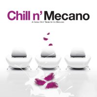 VA - Chill n' Mecano. a Chill Out Tribute To Mecano (2006) MP3