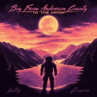 Kolby Cooper - Boy From Anderson County To The Moon (2022) MP3