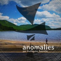 Guillaume Turcotte - Anomalies (2022) MP3