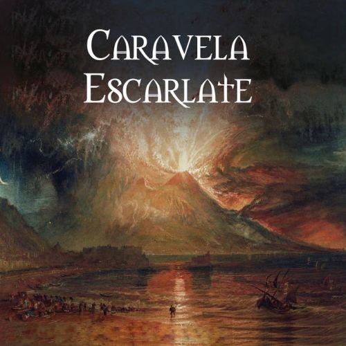 Caravela Escarlate -  [3 Albums] (2016-2023) MP3