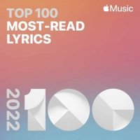 VA - Top 100 2022 Most-Read Lyrics (2022) MP3