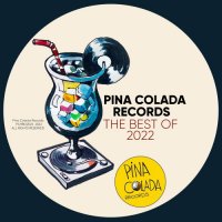 VA - Pina Colada Records The Best of 2022 (2022) MP3