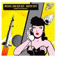 VA - Michiel Van Der Kuy – Watch Out! (2022) MP3