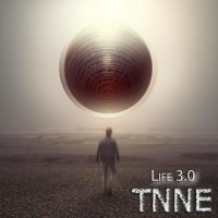 TNNE - Life 3.0 (2023) MP3