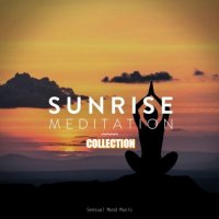 VA - Sunrise Meditation Collection [11 Realases] (2020-2022) MP3
