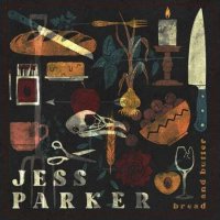 Jess Parker - Bread and Butter (2022) MP3
