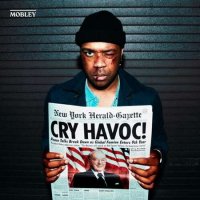 Mobley - Cry Havoc! (2022) MP3
