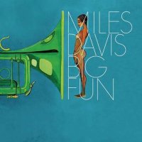 Miles Davis - Big Fun [2022 Remaster] (1974/2022) MP3