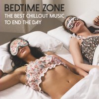 VA - Bedtime Zone: The Best Chillout Music To End The Day (2023) MP3