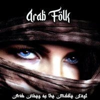 VA - Arab Folk [Arab Vibes Of The Middle East] (2023) MP3