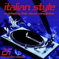 VA - Italian Style Everlasting Italo Dance Compilation [01] (2015) MP3