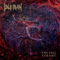 Idle Ruin - The Fell Tyrant (2023) MP3