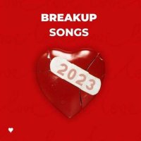 VA - Breakup Songs (2023) MP3